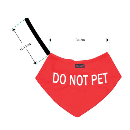 Do Not Pet - Dog Bandana